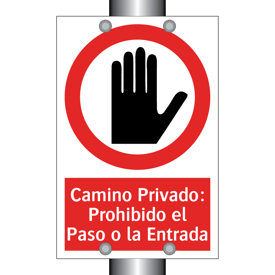 Camino Privado: Prohibido el Paso o la Entrada