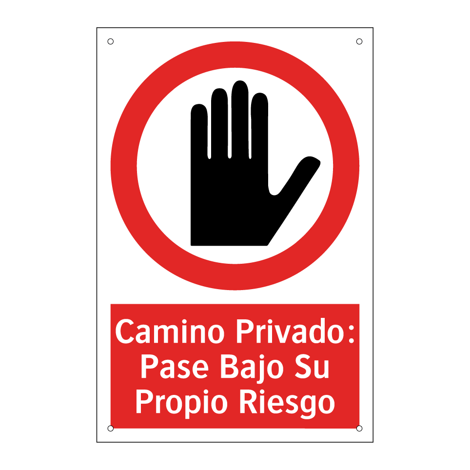 Camino Privado: Pase Bajo Su Propio Riesgo