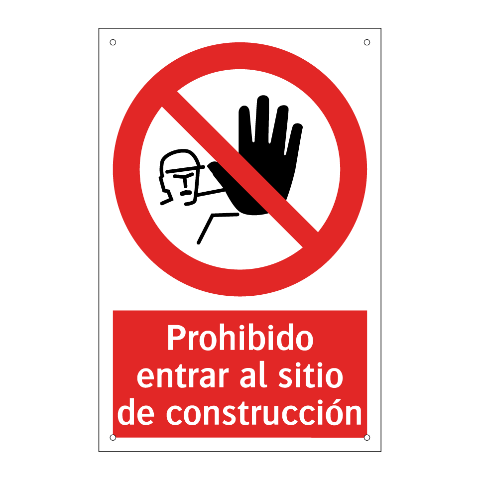 Prohibido entrar al sitio de construcción