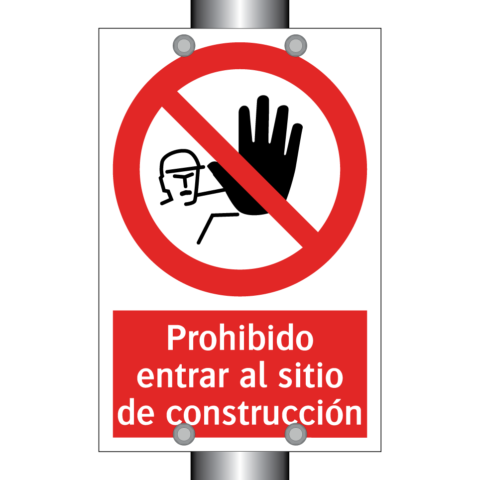 Prohibido entrar al sitio de construcción