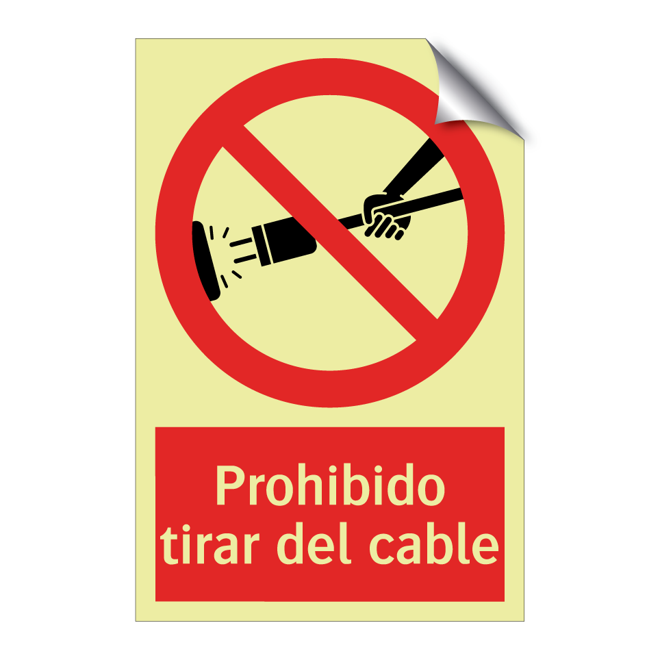 Prohibido tirar del cable