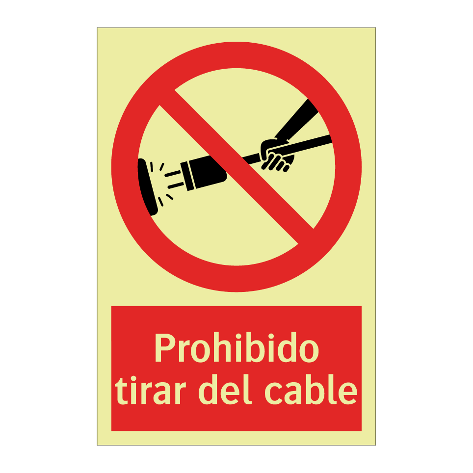 Prohibido tirar del cable