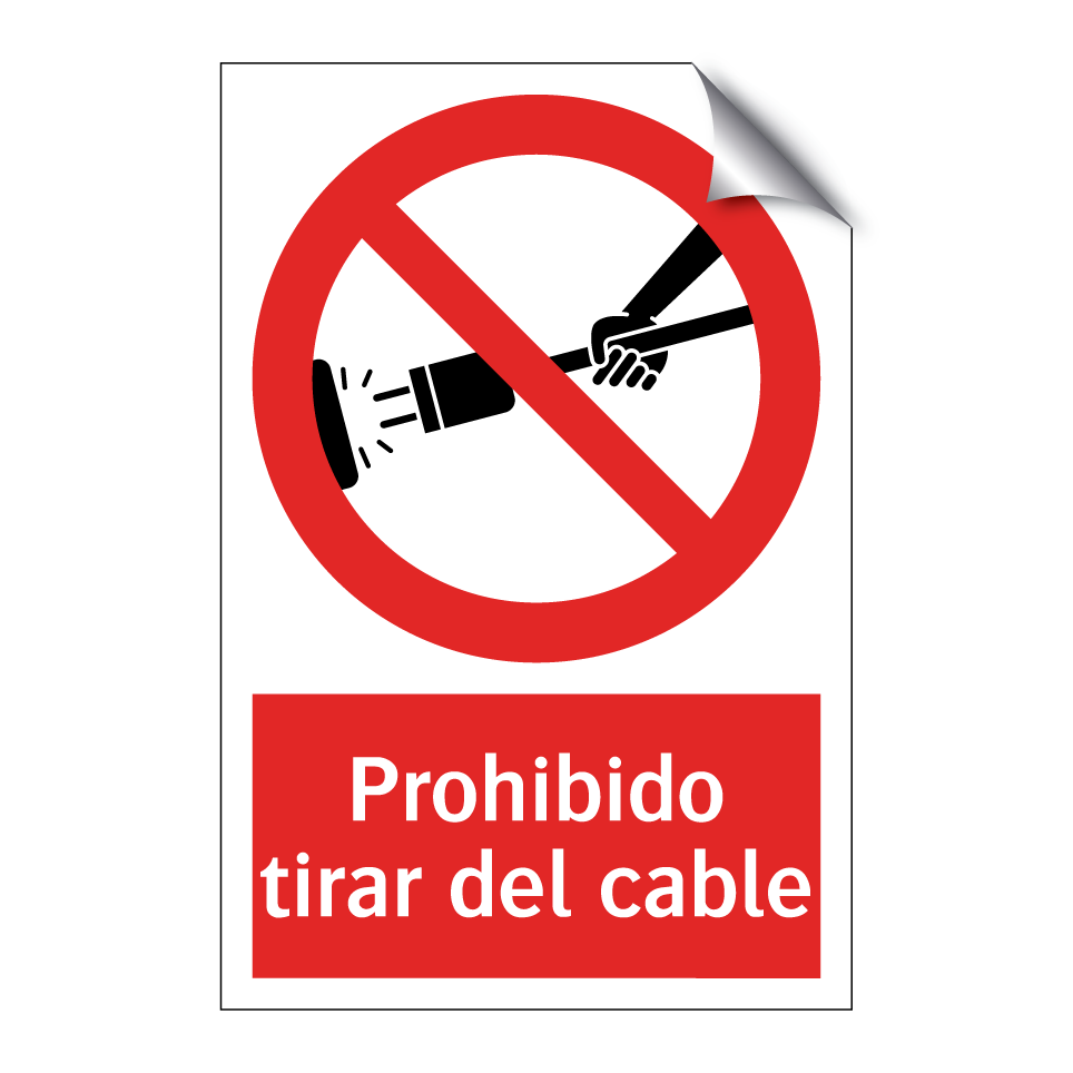 Prohibido tirar del cable