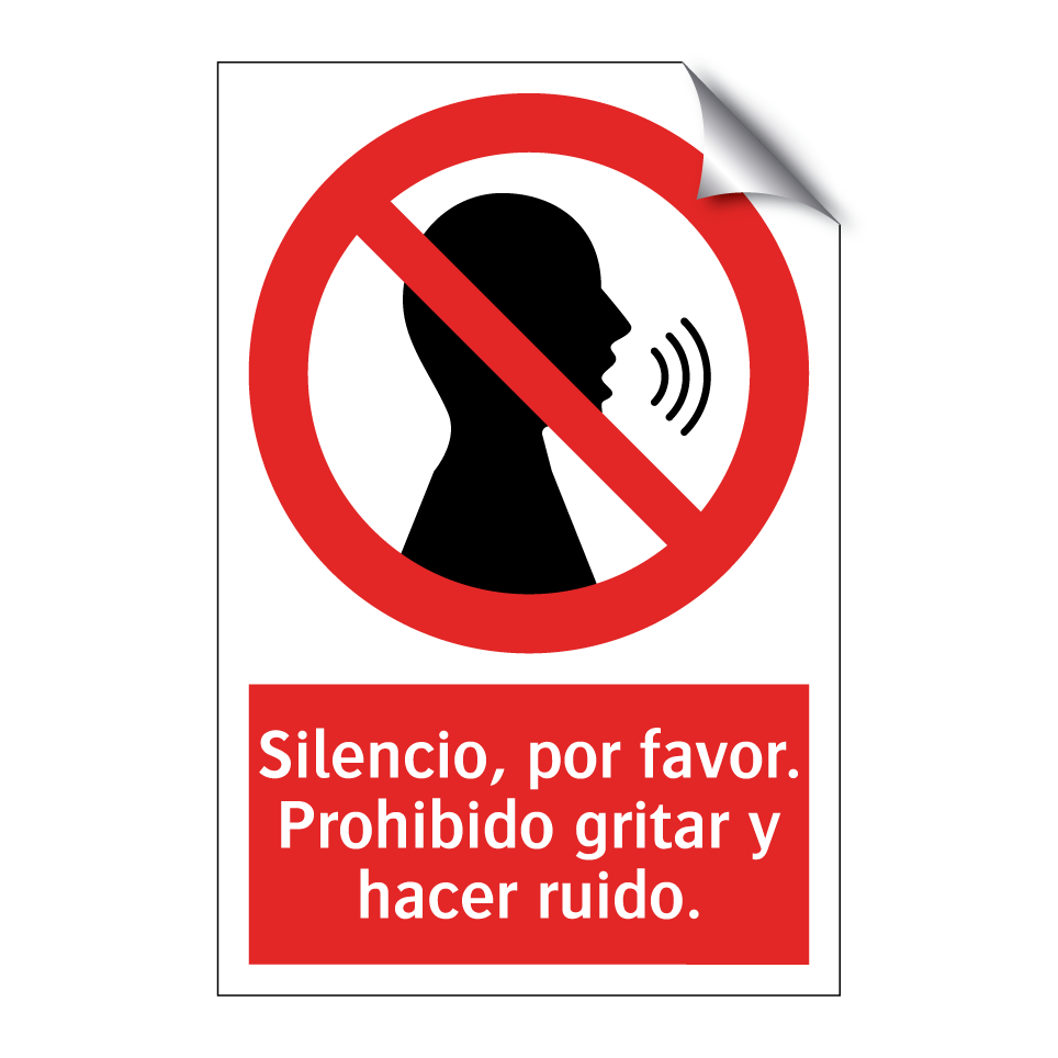 Silencio, por favor. Prohibido gritar y hacer ruido.
