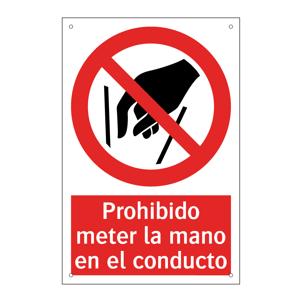 Prohibido meter la mano en el conducto