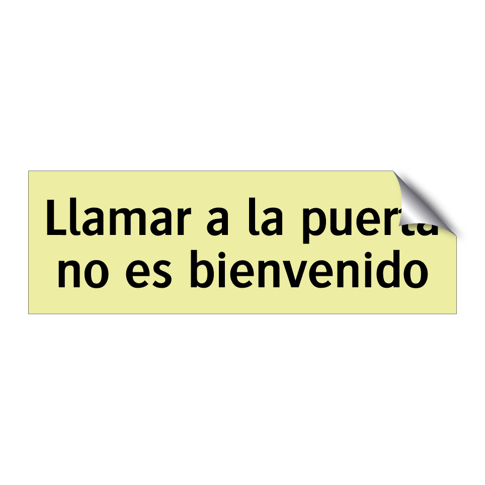 Llamar a la puerta no es bienvenido