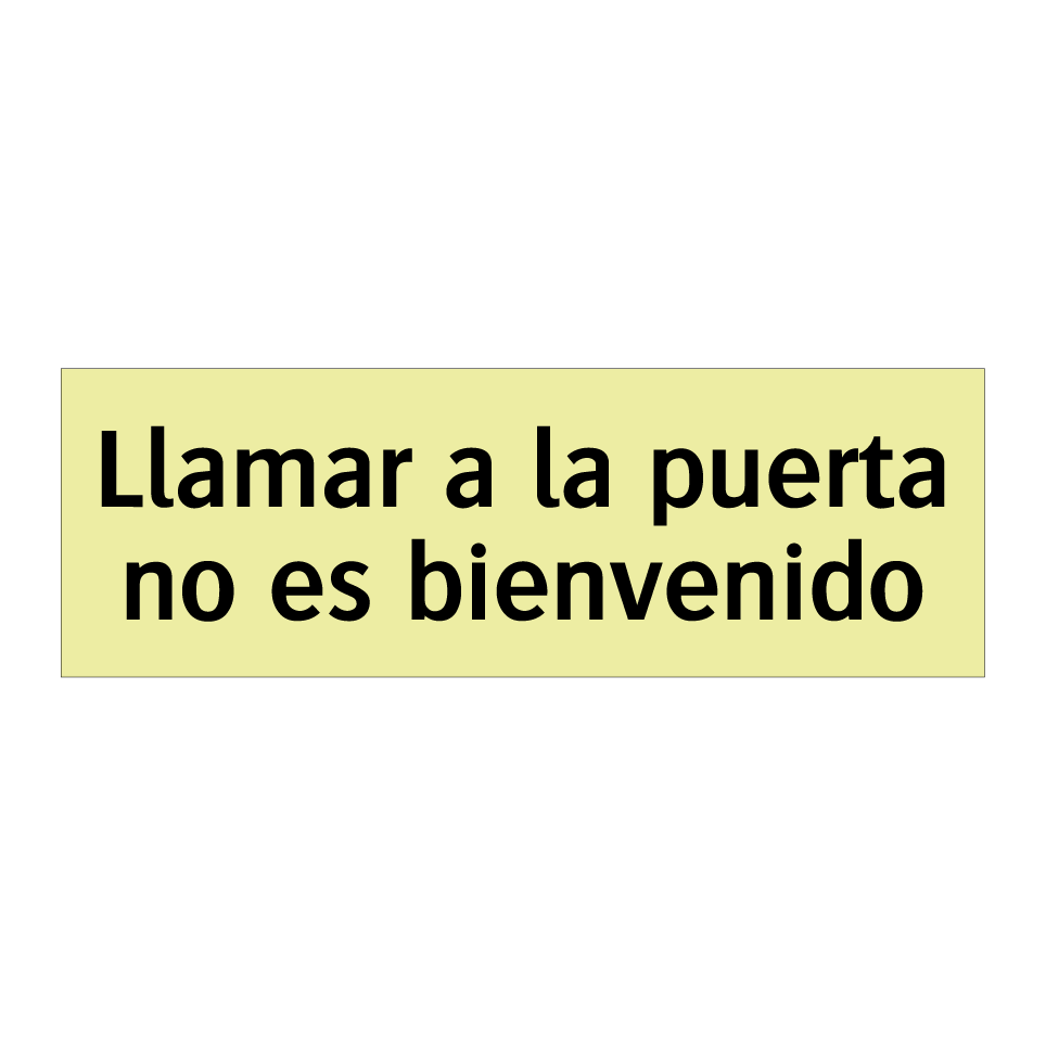 Llamar a la puerta no es bienvenido