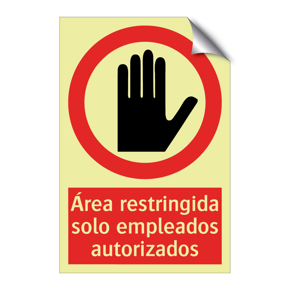 Área restringida solo empleados autorizados