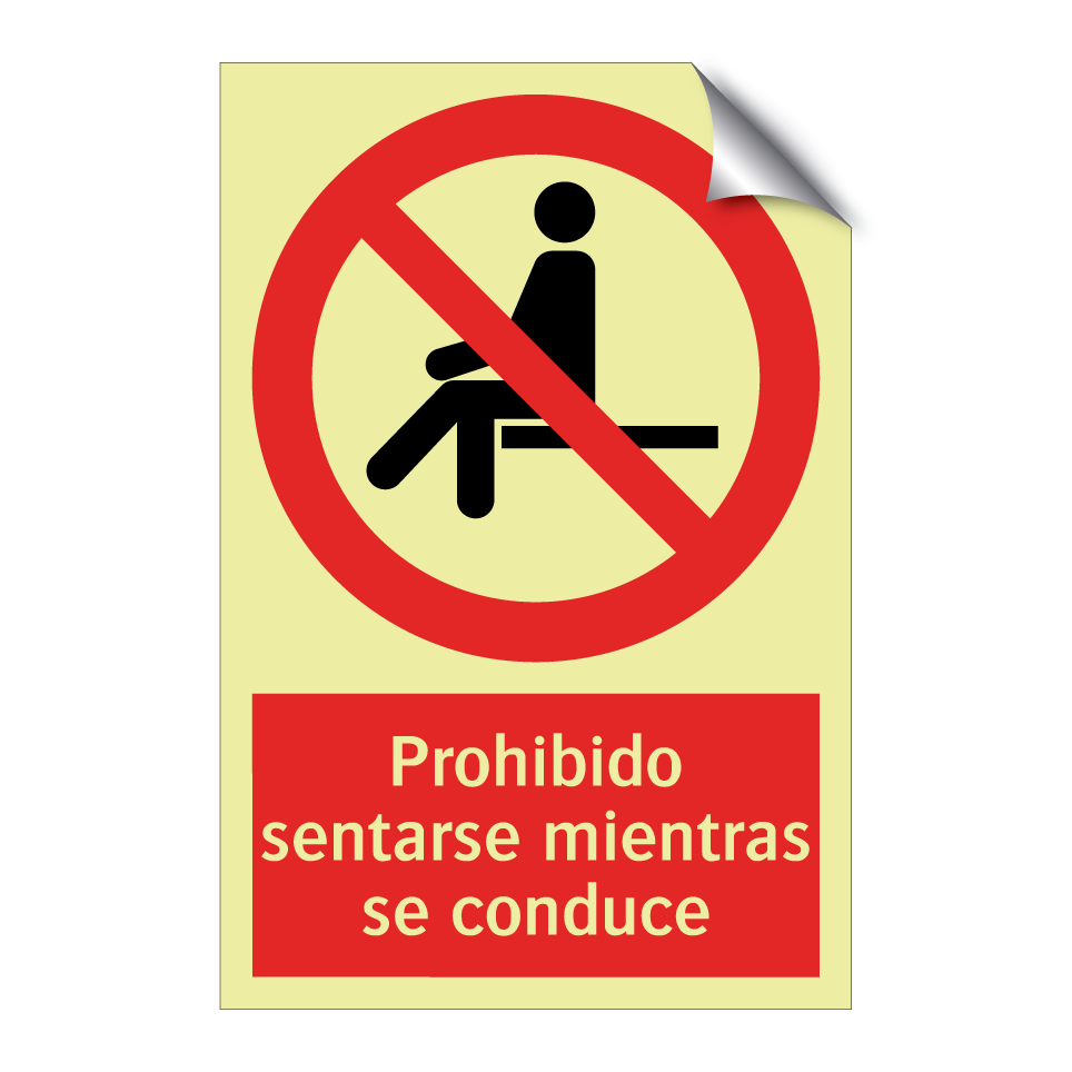 Prohibido sentarse mientras se conduce