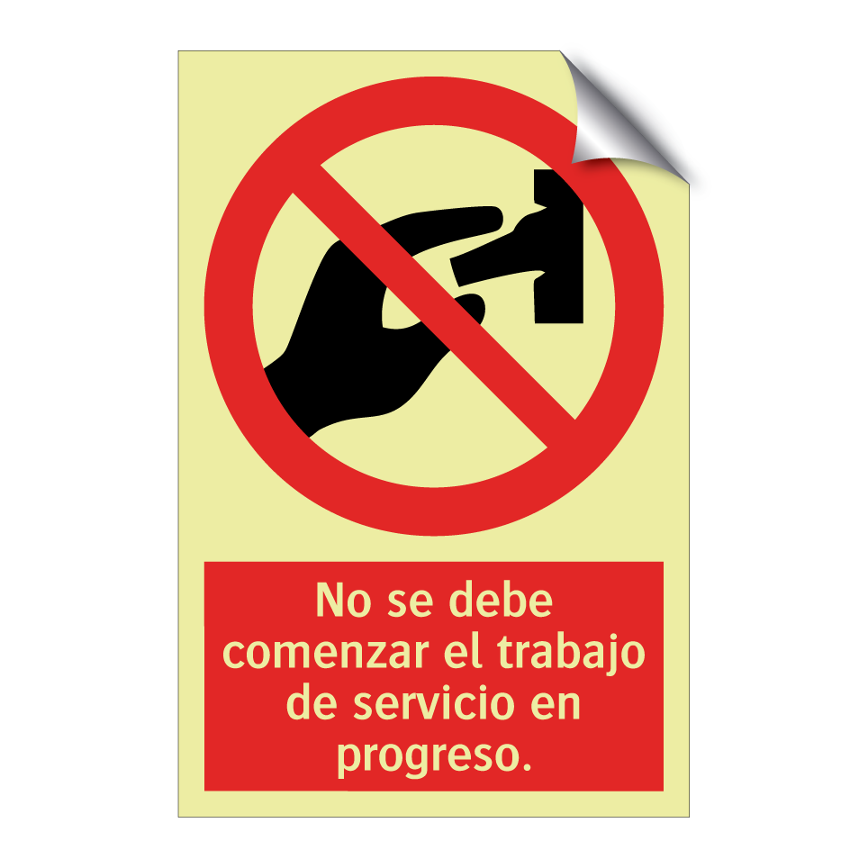No se debe comenzar el trabajo de servicio en progreso.