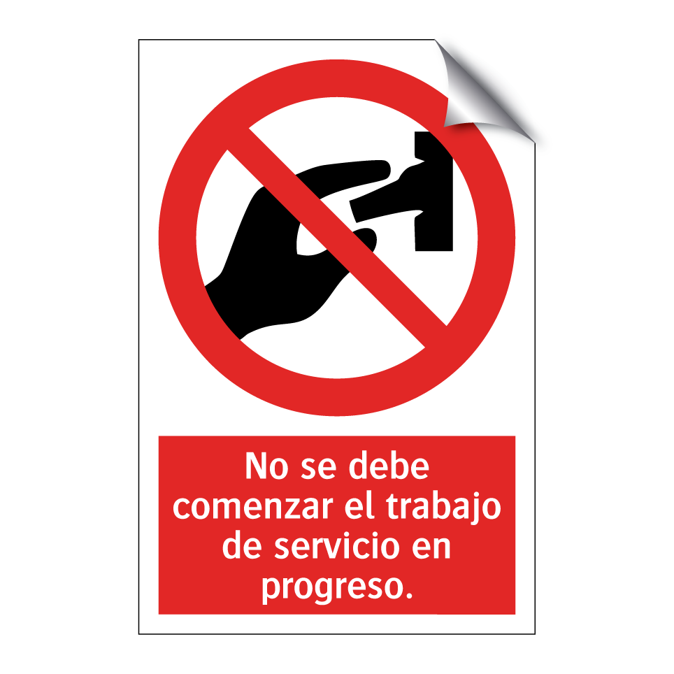 No se debe comenzar el trabajo de servicio en progreso.