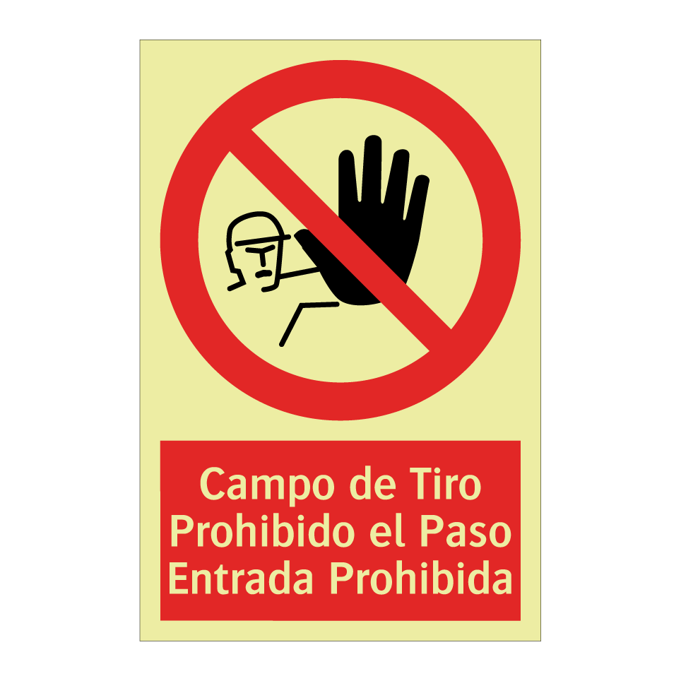 Campo de Tiro Prohibido el Paso Entrada Prohibida