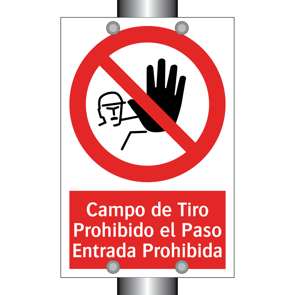 Campo de Tiro Prohibido el Paso Entrada Prohibida
