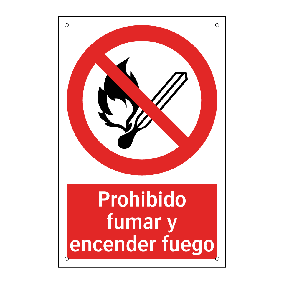 Prohibido fumar y encender fuego
