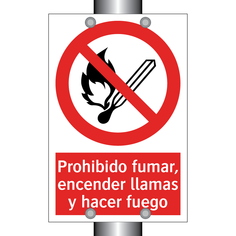 Prohibido fumar, encender llamas y hacer fuego