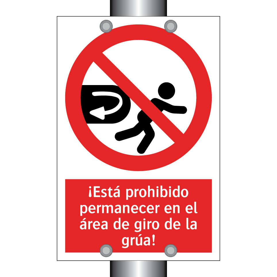 ¡Está prohibido permanecer en el área de giro de la grúa!