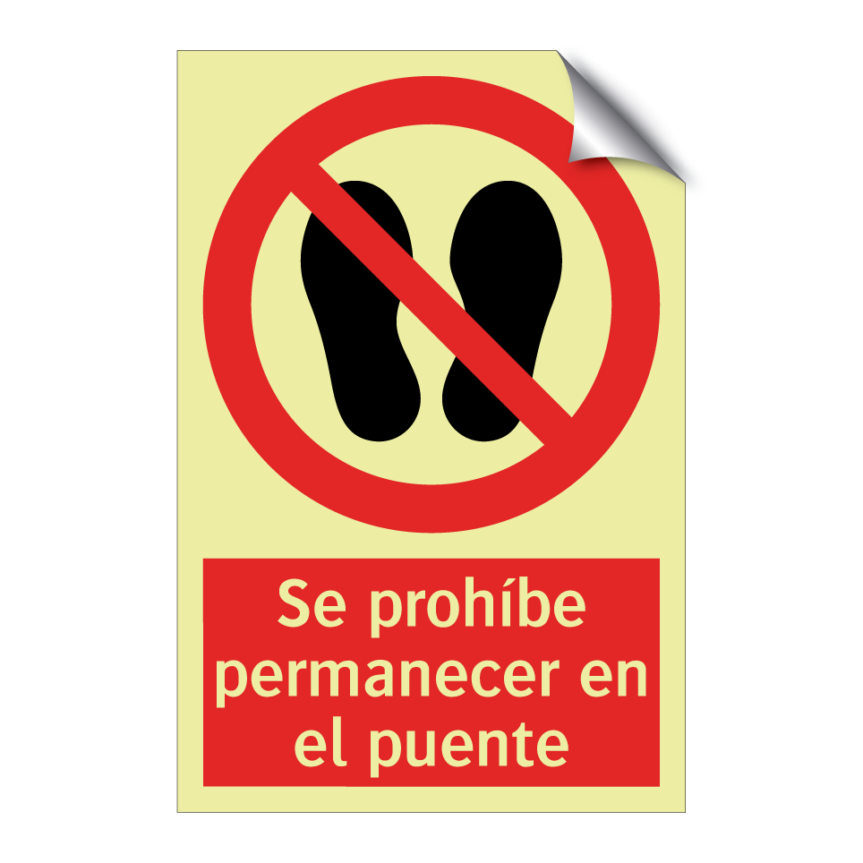 Se prohíbe permanecer en el puente