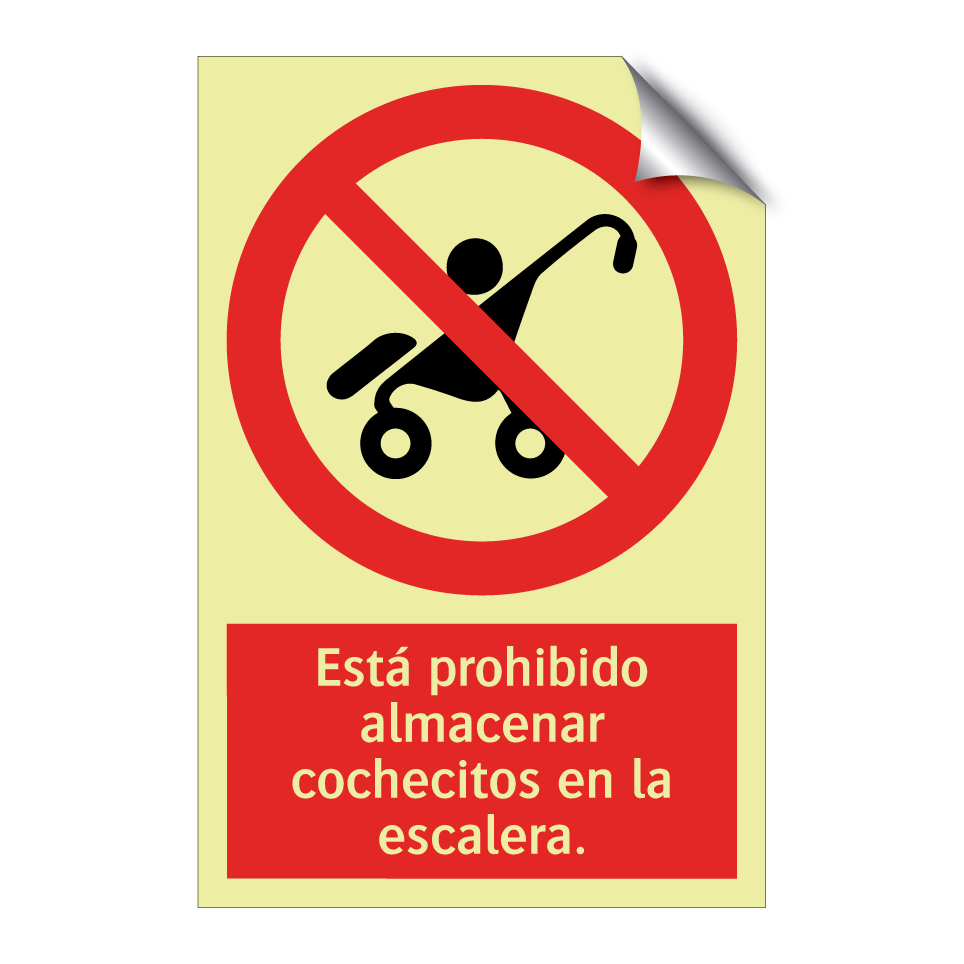 Está prohibido almacenar cochecitos en la escalera.
