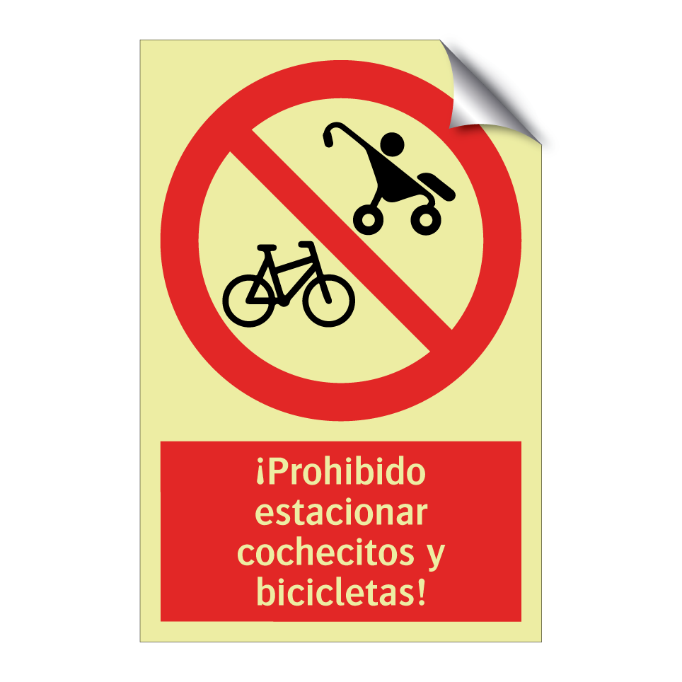 ¡Prohibido estacionar cochecitos y bicicletas!