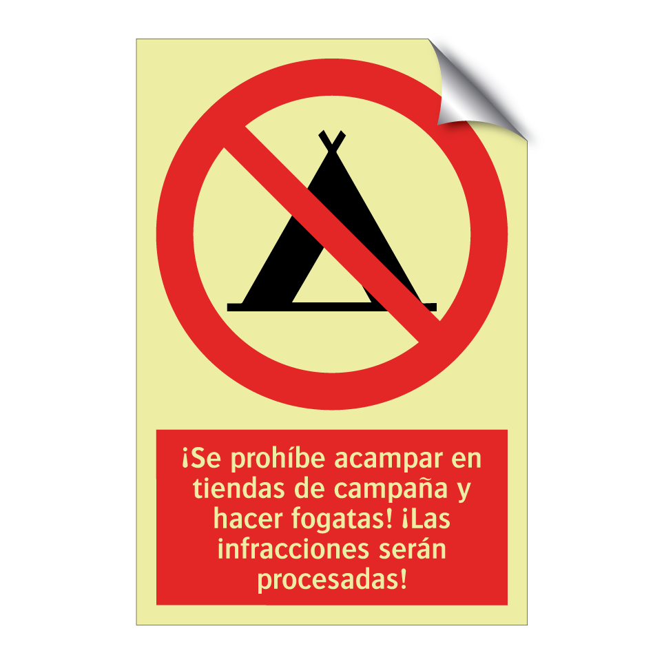 ¡Se prohíbe acampar en tiendas de campaña y hacer fogatas! ¡Las infracciones serán procesadas!