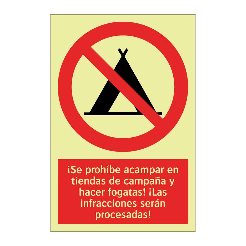 ¡Se prohíbe acampar en tiendas de campaña y hacer fogatas! ¡Las infracciones serán procesadas!