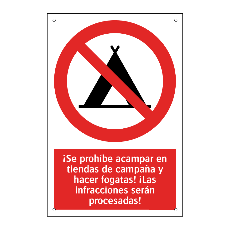 ¡Se prohíbe acampar en tiendas de campaña y hacer fogatas! ¡Las infracciones serán procesadas!