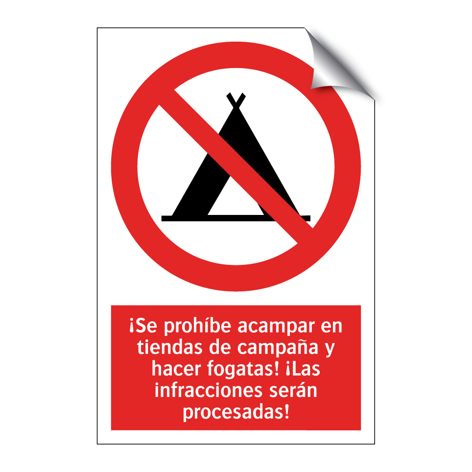 ¡Se prohíbe acampar en tiendas de campaña y hacer fogatas! ¡Las infracciones serán procesadas!