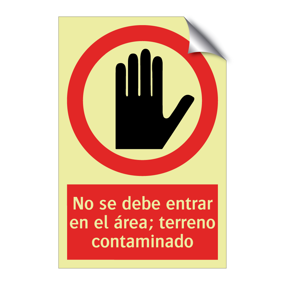 No se debe entrar en el área; terreno contaminado