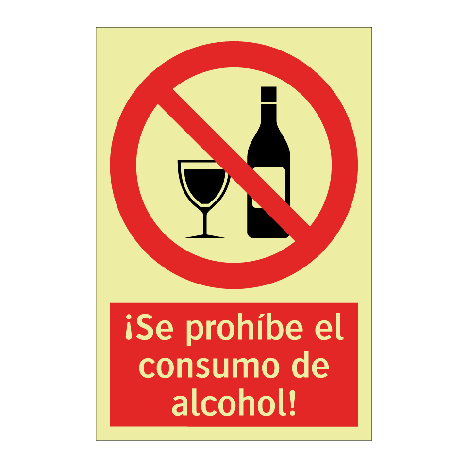 ¡Se prohíbe el consumo de alcohol!