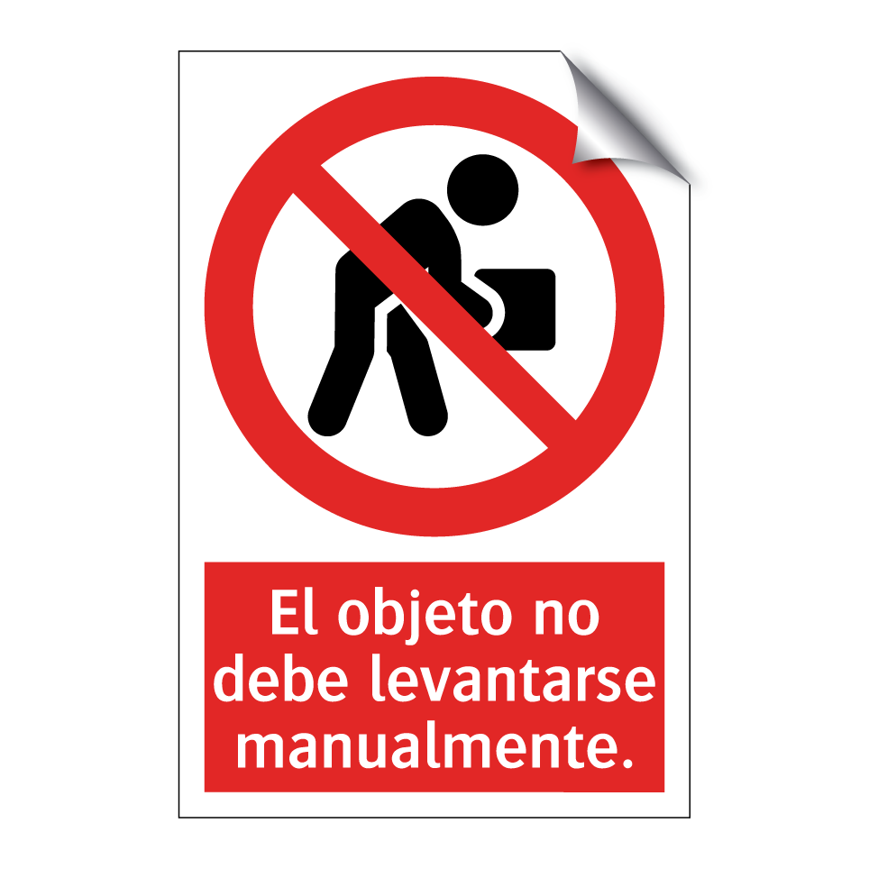 El objeto no debe levantarse manualmente.