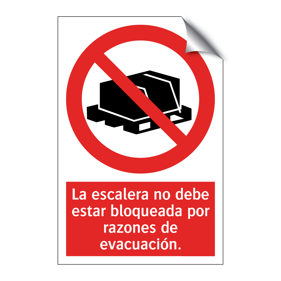 La escalera no debe estar bloqueada por razones de evacuación.
