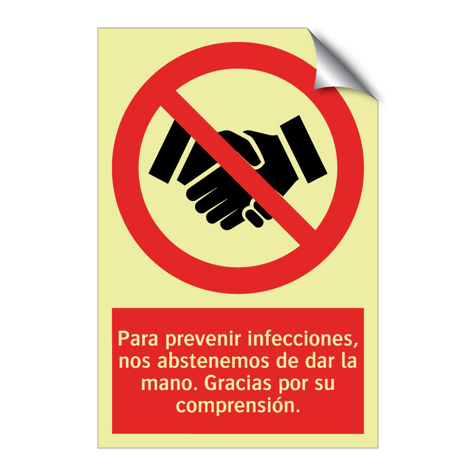 Para prevenir infecciones, nos abstenemos de dar la mano. Gracias por su comprensión.