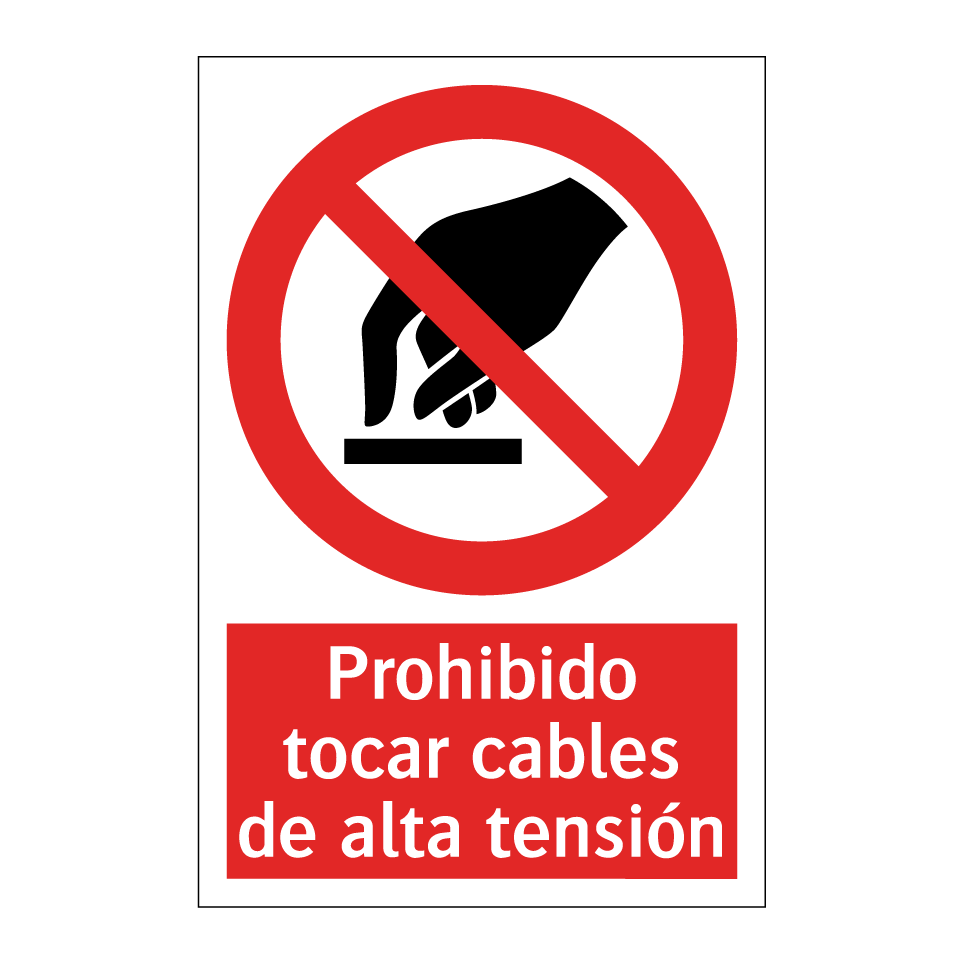 Prohibido tocar cables de alta tensión