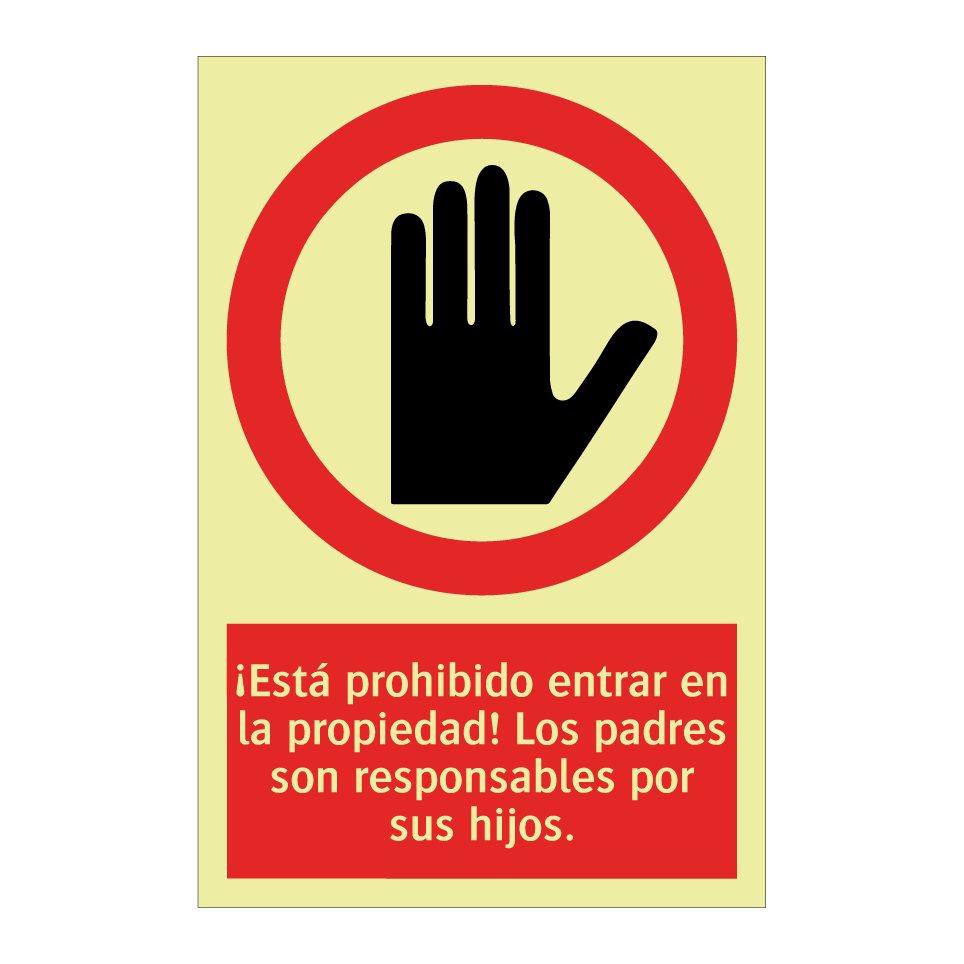 ¡Está prohibido entrar en la propiedad! Los padres son responsables por sus hijos.