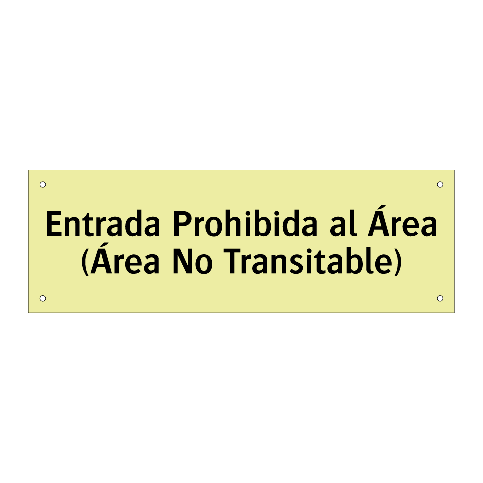 Entrada Prohibida al Área (Área No Transitable)