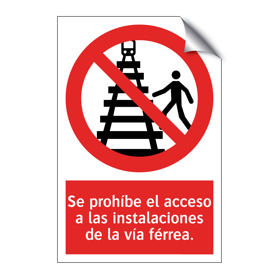 Se prohíbe el acceso a las instalaciones de la vía férrea.
