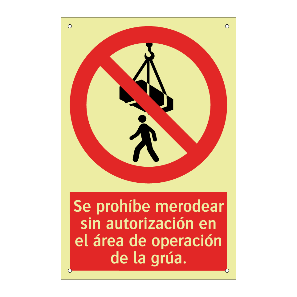 Se prohíbe merodear sin autorización en el área de operación de la grúa.