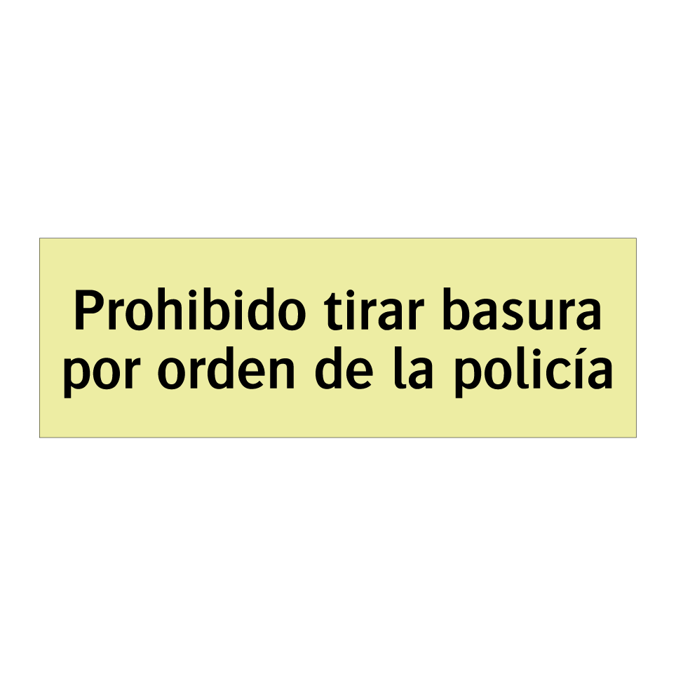 Prohibido tirar basura por orden de la policía