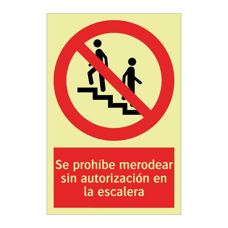 Se prohíbe merodear sin autorización en la escalera