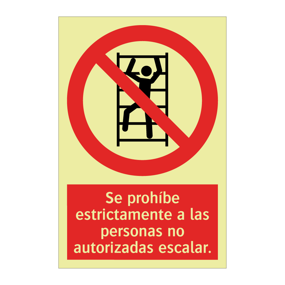 Se prohíbe estrictamente a las personas no autorizadas escalar.
