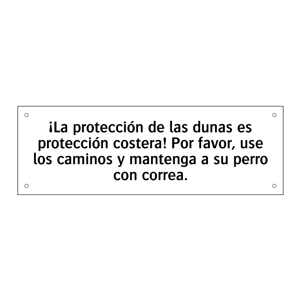 ¡La protección de las dunas es protección costera! Por favor, use los caminos y mantenga a su perro con correa.