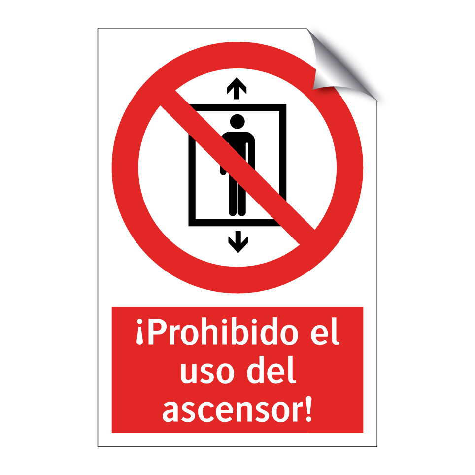 ¡Prohibido el uso del ascensor!