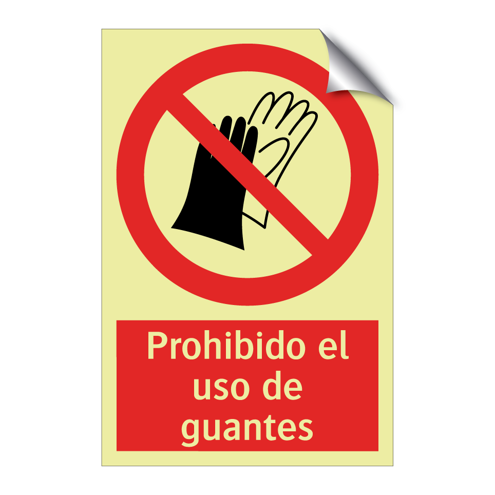 Prohibido el uso de guantes