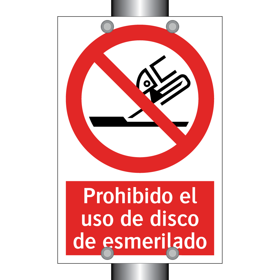 Prohibido el uso de disco de esmerilado