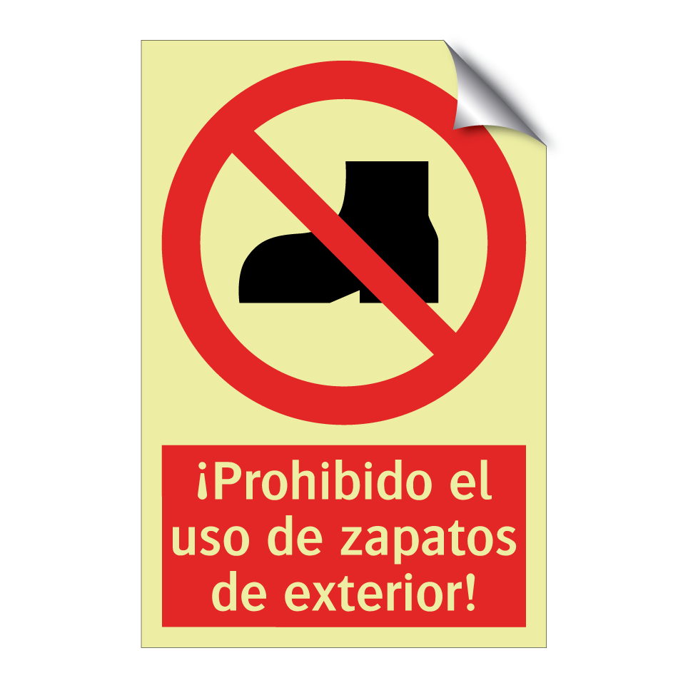 ¡Prohibido el uso de zapatos de exterior!