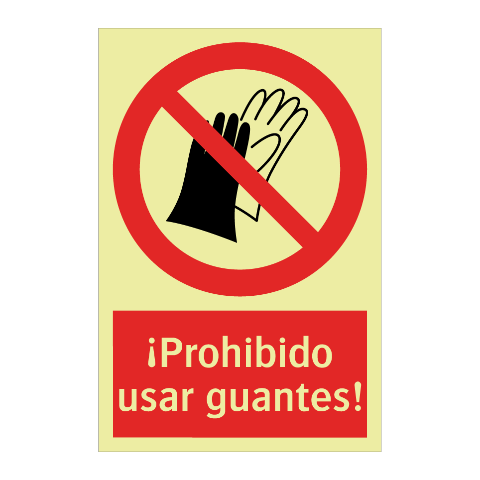 ¡Prohibido usar guantes!