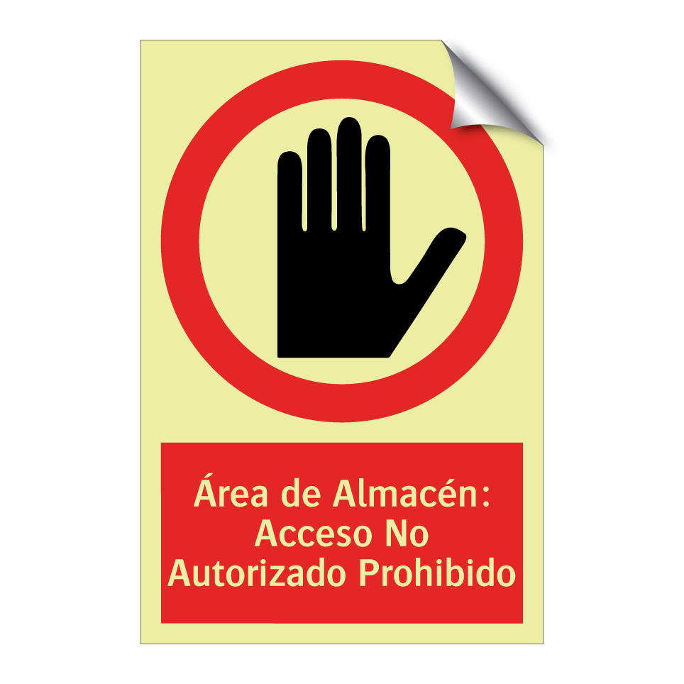 Área de Almacén: Acceso No Autorizado Prohibido