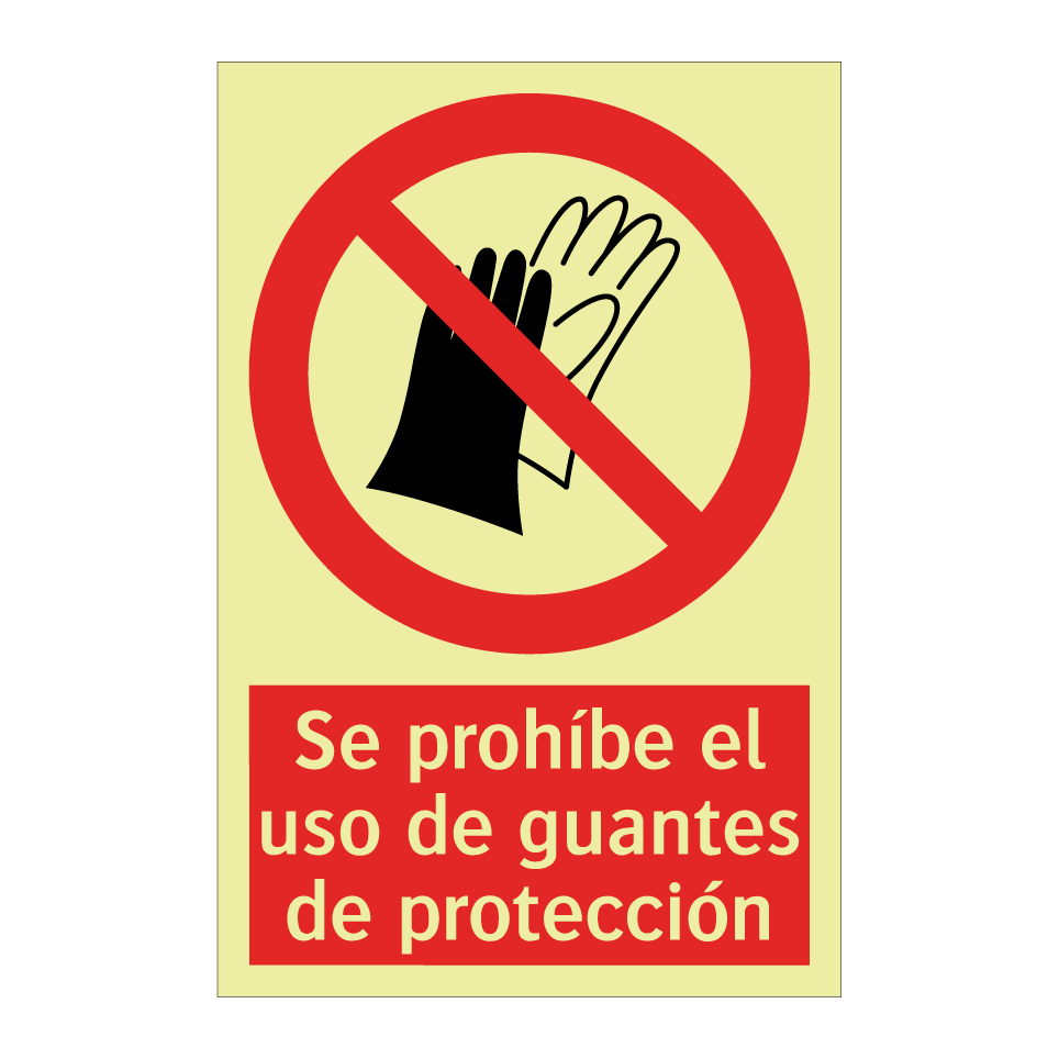 Se prohíbe el uso de guantes de protección