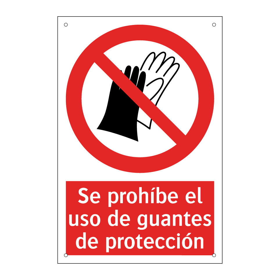 Se prohíbe el uso de guantes de protección