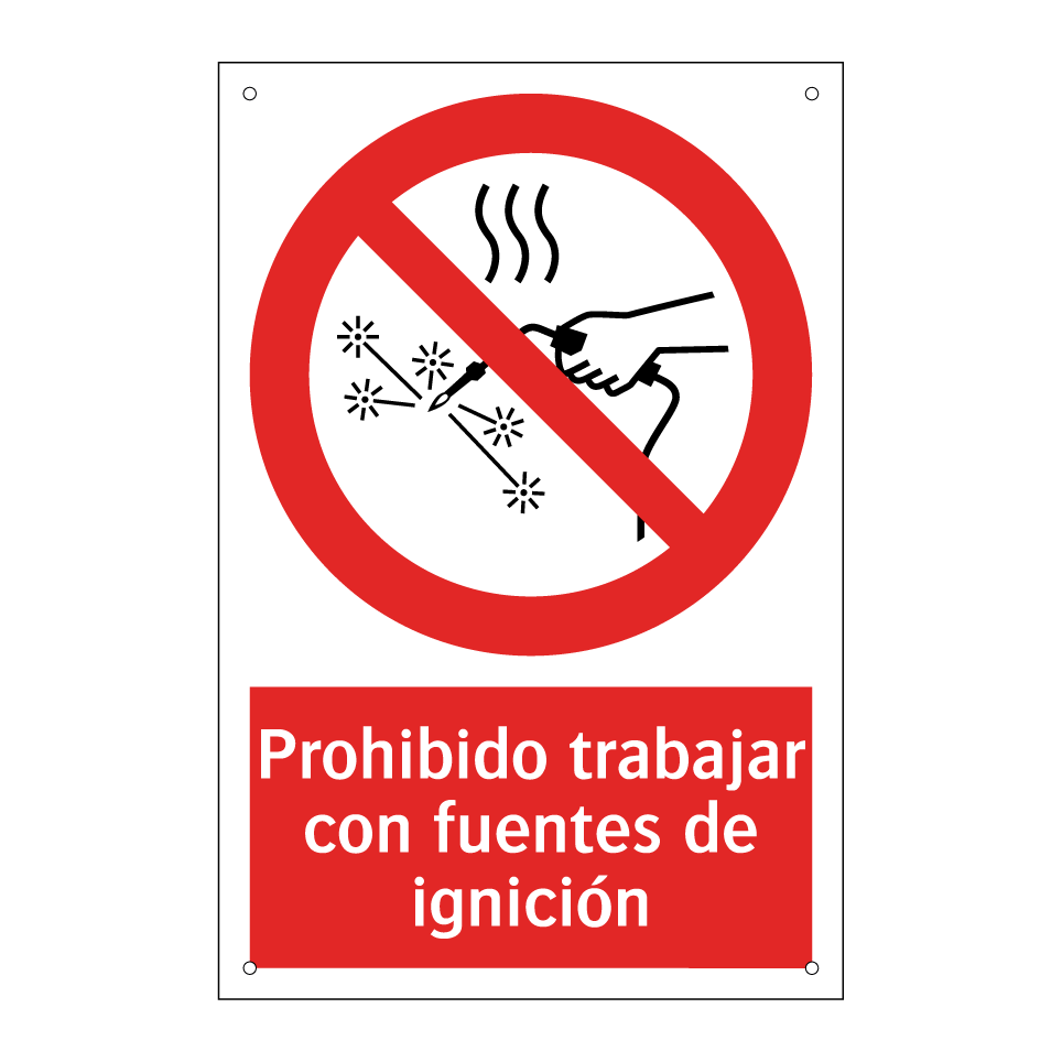 Prohibido trabajar con fuentes de ignición